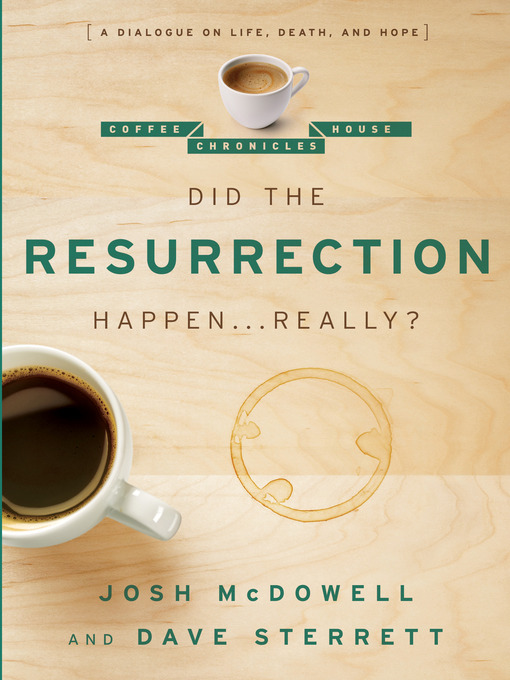 Title details for Did the Resurrection Happen . . . Really? by Josh McDowell - Available
